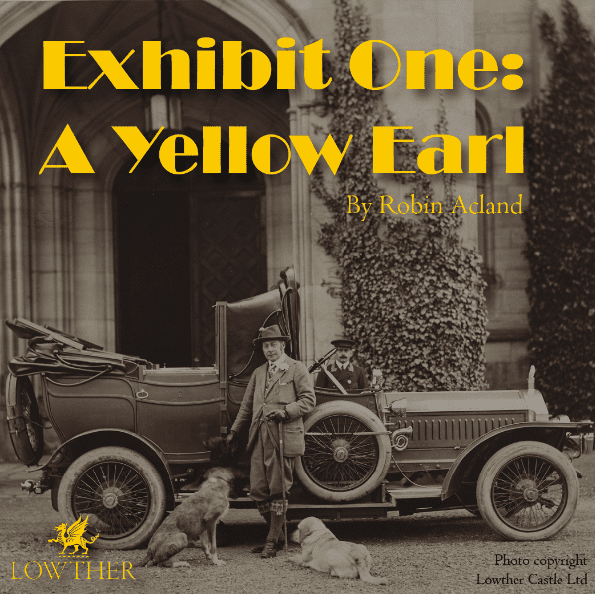 Exhibit One: A Yellow Earl